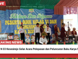 *SD N 03 Kesesirejo Gelar Acara Pelepasan dan Peluncuran Buku Karya Siswa*