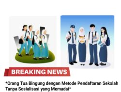 *Orang Tua Bingung dengan Metode Pendaftaran Sekolah Tanpa Sosialisasi yang Memadai*