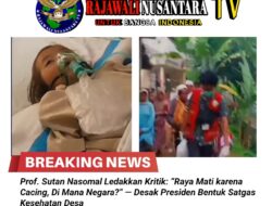 Prof. Sutan Nasomal Ledakkan Kritik: “Raya Mati karena Cacing, Di Mana Negara?” — Desak Presiden Bentuk Satgas Kesehatan Desa