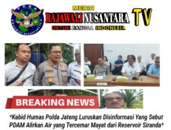 Kabid Humas Polda Jateng Luruskan Disinformasi Yang Sebut PDAM Alirkan Air yang Tercemar Mayat dari Reservoir Siranda