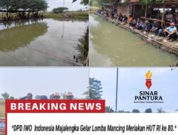*DPD IWO  Indonesia Majalengka Gelar Lomba Mancing Meriakan HUT RI ke 80.*
