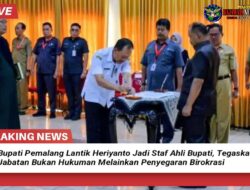 Bupati Pemalang Lantik Heriyanto Jadi Staf Ahli Bupati, Tegaskan Rotasi Jabatan Bukan Hukuman Melainkan Penyegaran Birokrasi