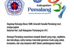 Segenap Keluarga Besar SMK Amanah Husada Pemalang turut mengucapkan Selamat Hari Jadi Kabupaten Pemalang ke-451.