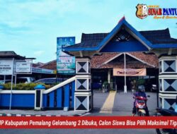 SPMB SMP Kabupaten Pemalang Gelombang 2 Dibuka, Calon Siswa Bisa Pilih Maksimal Tiga Sekolah