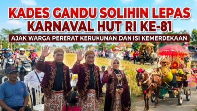 Kades Gandu Solihin Lepas Karnaval HUT RI ke-81, Ajak Warga Pererat Kerukunan dan Isi Kemerdekaan