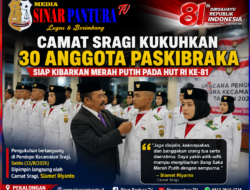 Camat Sragi Kukuhkan 30 Anggota Paskibraka, Siap Kibarkan Merah Putih pada HUT RI ke-81