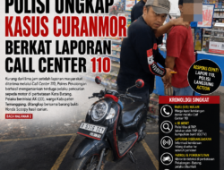 Kurang dari 5 Jam, Polisi Ungkap Kasus Curanmor Berkat Laporan Call Center 110