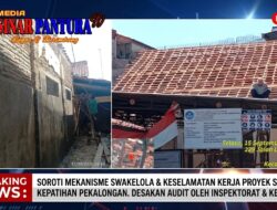 Dugaan Mekanisme Swakelola dan Keselamatan Kerja