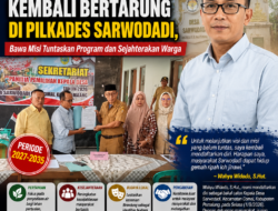 “Wahyu Widodo Kembali Bertarung di Pilkades Sarwodadi, Bawa Misi Tuntaskan Program dan Sejahterakan Warga” memang