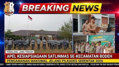 Amankan Pilkades Serentak 2026, Ratusan Anggota Satlinmas Se-Kecamatan Bodeh Gelar Apel Kesiapan